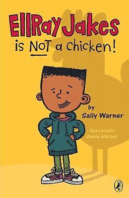 Couverture cartonnée Ellray Jakes Is Not a Chicken! de Sally Warner