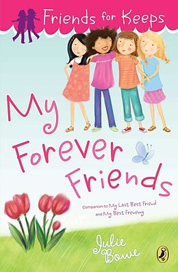 Kartonierter Einband Friends for Keeps: My Forever Friends von Julie Bowe