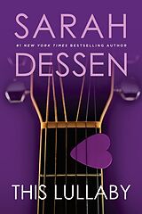 Couverture cartonnée This Lullaby de Sarah Dessen