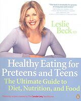 Couverture cartonnée Healthy Eating for Pre Teens and Teens de Leslie Beck