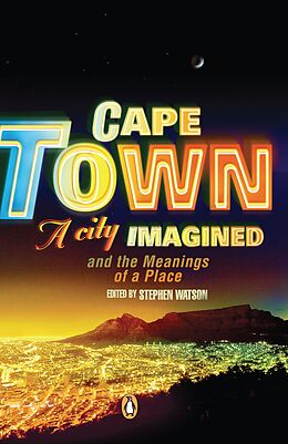 E-Book (epub) Cape Town - A City Imagined von Stephen Watson