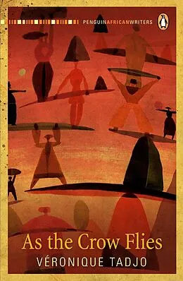 E-Book (epub) As the Crow Flies von Véronique Tadjo