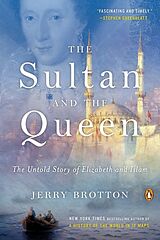 Couverture cartonnée The Sultan and the Queen: The Untold Story of Elizabeth and Islam de Jerry Brotton