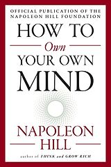 Couverture cartonnée How to Own Your Own Mind de Napoleon Hill