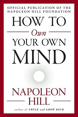 Couverture cartonnée How to Own Your Own Mind de Napoleon Hill