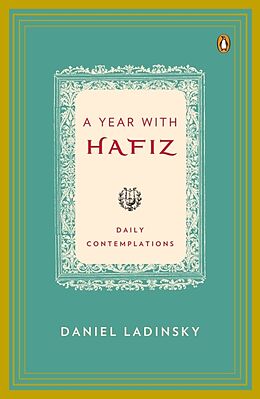 Couverture cartonnée A Year with Hafiz de Hafiz, Daniel Ladinsky