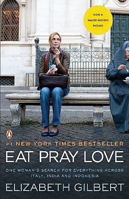Couverture cartonnée Eat, Pray, Love. Movie Tie-In de Elizabeth Gilbert