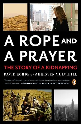 Couverture cartonnée A Rope and a Prayer de David Rohde, Kristen Mulvihill