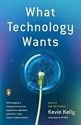 Poche format B What Technology Wants von Kevin Kelly
