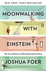 Kartonierter Einband Moonwalking with Einstein von Joshua Foer