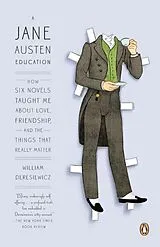 Kartonierter Einband (Kt) A Jane Austen Education von William Deresiewicz