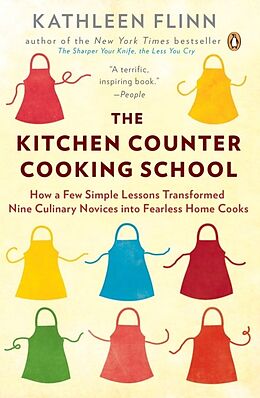Broschiert The Kitchen Counter Cooking School von Kathleen Flinn