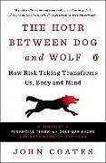 Kartonierter Einband The Hour Between Dog and Wolf von John Coates
