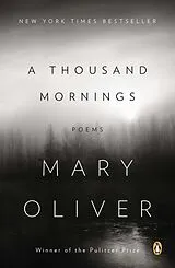 Poche format B A Thousand Mornings von Mary Oliver