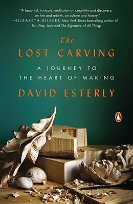 Kartonierter Einband The Lost Carving von David Esterly