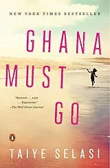 Kartonierter Einband Ghana Must Go von Taiye Selasi
