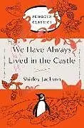 Poche format B We Have Always Lived in the Castle von Shirley Jackson