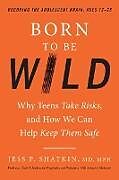 Couverture cartonnée Born to Be Wild de Jess Shatkin