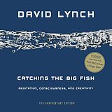 Couverture cartonnée Catching the Big Fish de David Lynch