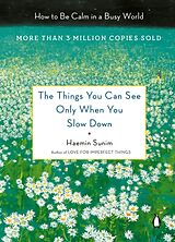 Livre Relié The Things You Can See Only When You Slow Down de Sunim Haemin