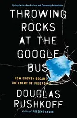 Kartonierter Einband Throwing Rocks at the Google Bus von Rushkoff Douglas