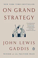 Kartonierter Einband On Grand Strategy von John Lewis Gaddis