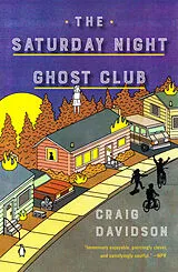 Kartonierter Einband (Kt) The Saturday Night Ghost Club von Craig Davidson