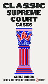 Couverture cartonnée Classic Supreme Court Cases de Corey Brettschneider