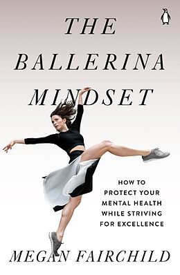 Couverture cartonnée The Ballerina Mindset de Megan Fairchild