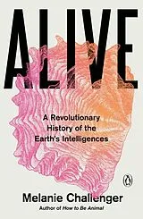 Kartonierter Einband Alive von Melanie Challenger