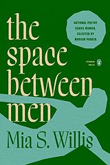 Couverture cartonnée the space between men de Mia S. Willis