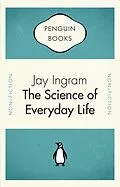 E-Book (epub) Penguin Celebrations - The Science of Everyday Life von Jay Ingram