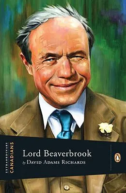 E-Book (epub) Extraordinary Canadians Lord Beaverbrook von David Adams Richards