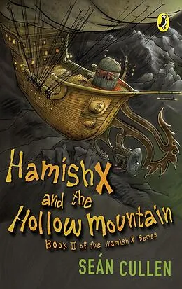 E-Book (epub) Hamish X and the Hollow Mountain von Sean Cullen