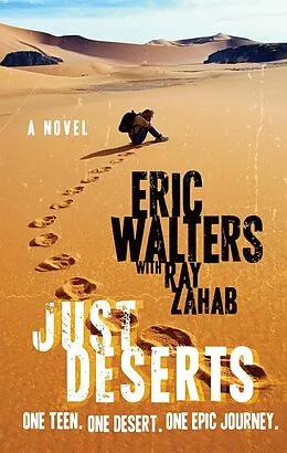 E-Book (epub) Just Deserts von Eric Walters, Ray Zahab