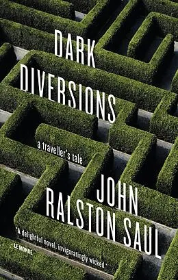 E-Book (epub) Dark Diversions von John Ralston Saul