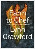 E-Book (epub) Farm to Chef von Lynn Crawford