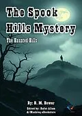 E-Book (epub) The Spook Hills Mystery von B. M. Bower