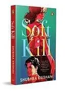 Kartonierter Einband Soft Kill von Shubhra Krishan