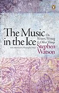 E-Book (epub) The Music in the Ice von Stephen Watson