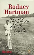 E-Book (epub) Rodney Hartman - The Show Must Go On von Kevin Ritchie