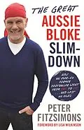 E-Book (epub) Great Aussie Bloke Slim-Down von Peter FitzSimons