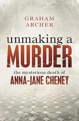 E-Book (epub) Unmaking a Murder von Graham Archer
