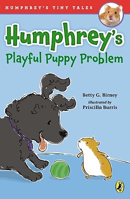 Kartonierter Einband Humphrey's Playful Puppy Problem von Betty G. Birney, Priscilla Burris
