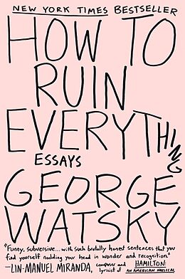 Couverture cartonnée How to Ruin Everything de George Watsky
