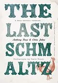 E-Book (epub) The Last Schmaltz von Anthony Rose, Chris Johns