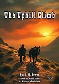 E-Book (epub) The Uphill Climb von B. M. Bower
