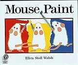 Kartonierter Einband Mouse Paint von Ellen Stoll Walsh