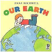 Couverture cartonnée Our Earth de Anne Rockwell