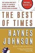 Kartonierter Einband The Best of Times von Haynes Bonner Johnson